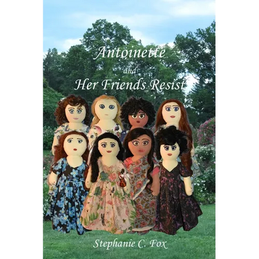 Antoinette and Her Friends Resist