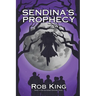 Sendina's Prophecy