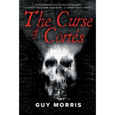 The Curse of Cortés.