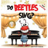 Do Beetles Sing?