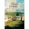Flora's Empire: British Gardens in India