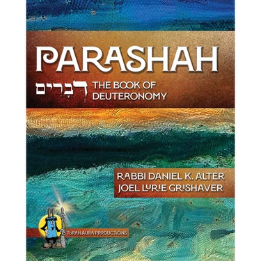 Parashah: The Book of Deuteronomy: The Book of Deuteronomy: The Book of Deuteronomy