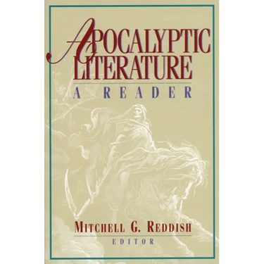 Apocalyptic Literature: A Reader