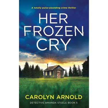 Her Frozen Cry: A totally pulse-pounding crime thriller