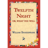 Twelfth Night; Or, What You Will
