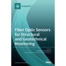 Fiber Optic Sensors for Structural and Geotechnical Monitoring