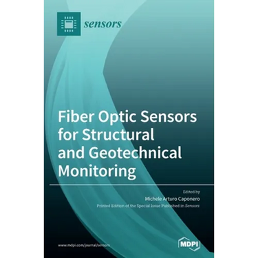 Fiber Optic Sensors for Structural and Geotechnical Monitoring