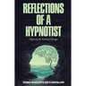 Reflections of a Hypnotist: Hypnosis and Positive Changes
