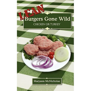 LEAN Burgers Gone Wild: Chicken or Turkey