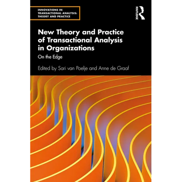 New Theory and Practice of Transactional Analysis in Organizations: On the Edge