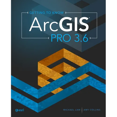 Getting to Know ArcGIS Pro 3.6