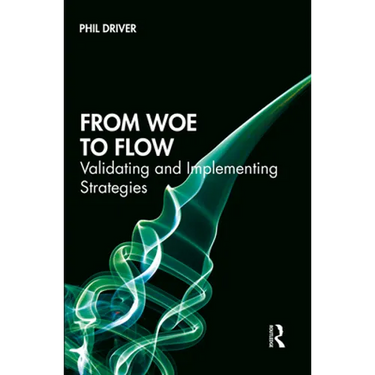 From Woe to Flow: Validating and Implementing Strategies