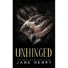 Unhinged: A Dark Mafia Stalker Romance