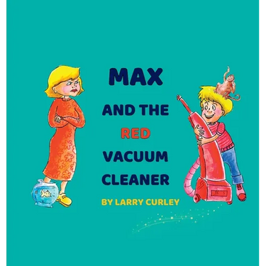 Max and the Red Vacuum Cleaner