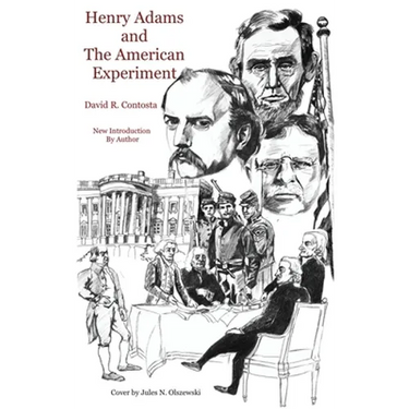 Henry Adams and the American Experiment