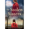 The Stolen Sisters: Absolutely heartbreaking and unputdownable World War 2 fiction