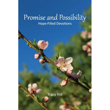 Promise and Possibility: Hope-Filled Devotions