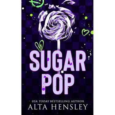 Sugar Pop: A Steamy Why Choose Romance
