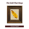 The Gold That Stays