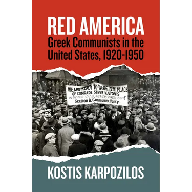 Red America: Greek Communists in the United States, 1920-1950