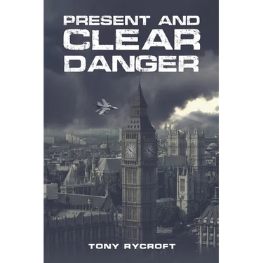 Present and Clear Danger