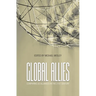 Global Allies: Comparing US Alliances in the 21st Century