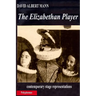 The Elizabethan Player: contemporary stage representations