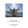 If You Love Me...: How You Can Know For Sure That You Love God