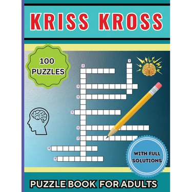 Kriss Kross Puzzle Book for Adults: 100 Interesting Classic Puzzles over 2000 Verified Words