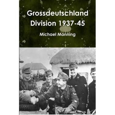 Grossdeutschland Division 1937-45