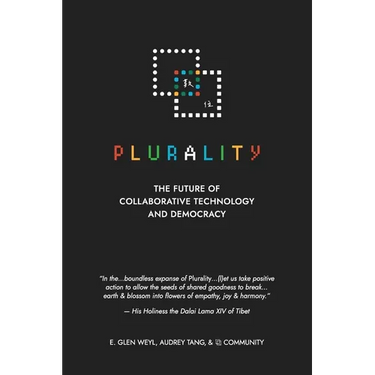⿻ 數位 Plurality: The Future of Collaborative Technology and Democracy