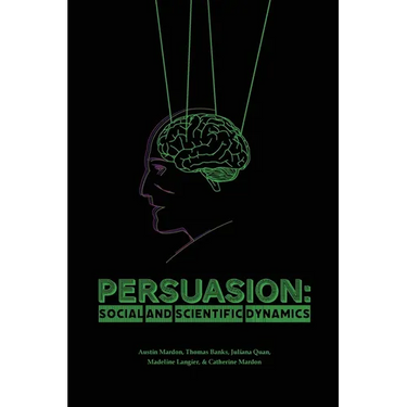 Persuasion: Social and Scientific Dynamics
