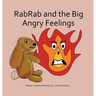 RabRab and the Big Angry Feelings