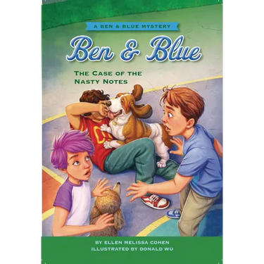 The Case of the Nasty Notes: A Ben and Blue Mystery