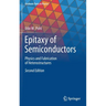 Epitaxy of Semiconductors: Physics and Fabrication of Heterostructures