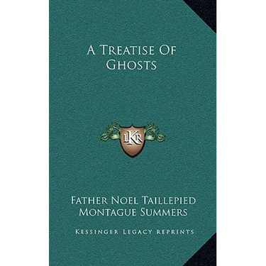 A Treatise Of Ghosts
