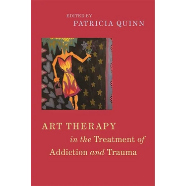 Art Therapy in the Treatment of Addiction and Trauma