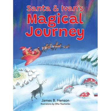 Santa & Ivan's Magical Journey
