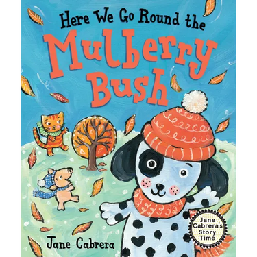Here We Go Round the Mulberry Bush
