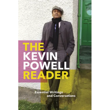 The Kevin Powell Reader: Essential Writings and Conversations