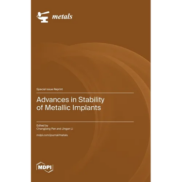 Advances in Stability of Metallic Implants