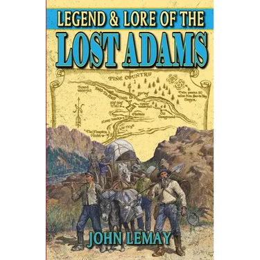 Legend & Lore of the Lost Adams