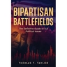 Bipartisan Battlefields: The Definitive Guide to U.S Political Issues