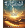After the Flood: A Collection of Chapter-by-Chapter Bible Studies in Genesis with a Focus on the Foreshadowing of Jesus
