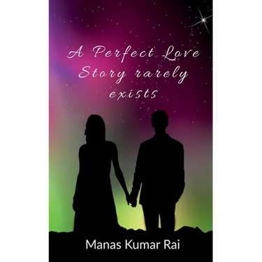 A Perfect Love Story rarely exists