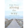 Along the Way: a collection of letters for the journey