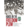 Hands on the Freedom Plow: Personal Accounts by Women in SNCC