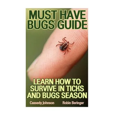Must Have Bugs Guide: Learn How To Survive In Ticks And Bugs Season
