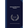 Advanced Mechanics Volume 1