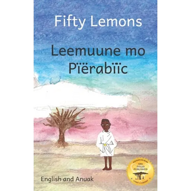 Fifty Lemons: Many Hands Make Light Work in Anuak and English